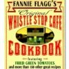 Cheapest 🔔 Penguin Random House Fannie Flagg's Original Whistle Stop Café Cookbook For Books & Media 🥰 -Don"t AsK Shop zu96653927 main tm1623430691